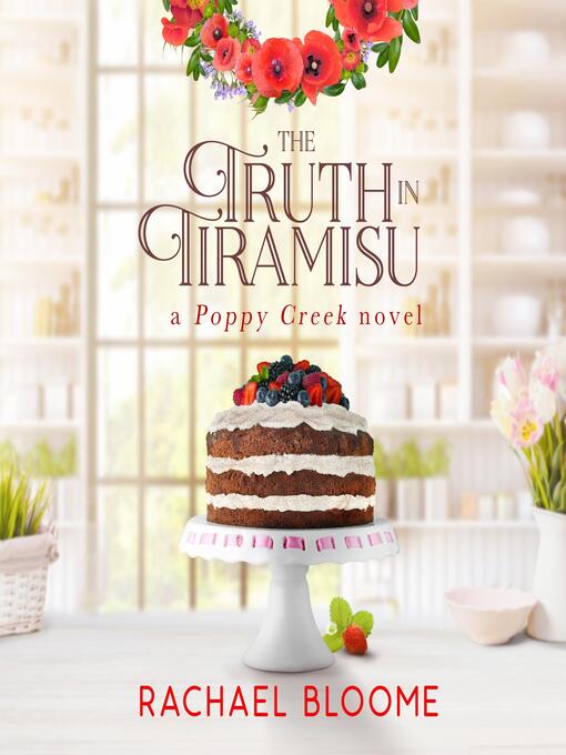 Title details for The Truth in Tiramisu by Rachael Bloome - Available